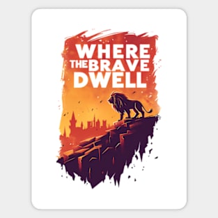 Where the Brave Dwell - Lion on a Hill - Red Backdrop - Fantasy Magnet